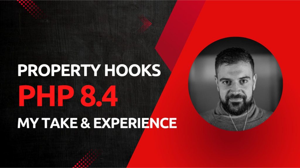 PHP 8.4 Property Hooks - Real-World Insights -Cover